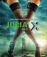Смотреть Онлайн Юлия Икс / Julia X 3D [2011]